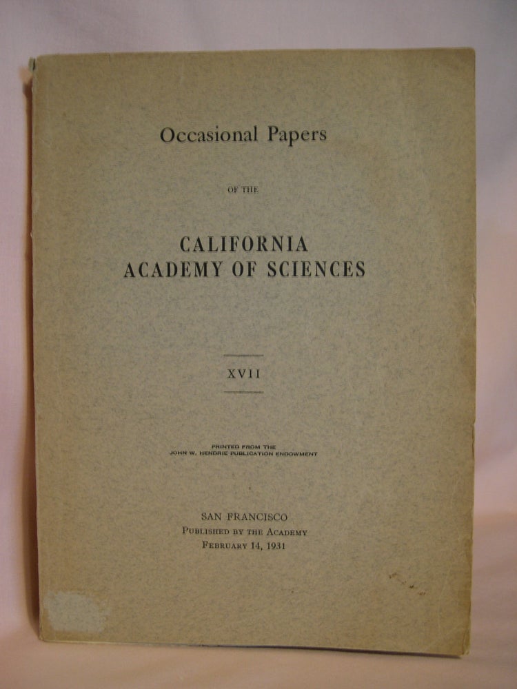 Item #48184 LOG OF THE SCHOONER "ACADEMY" ON A VOYAGE OF SCIENTIFIC RESEARCH TO THE GALAPAGOS ISLANDS 1905-1906: OCCASIONAL PAPERS OF THE CALIFORNIA ACADEMY OF SCIENCES; NO. XVII, 162 PAGES; FEBRUARY 14, 1931. Joseph R. Slevin.
