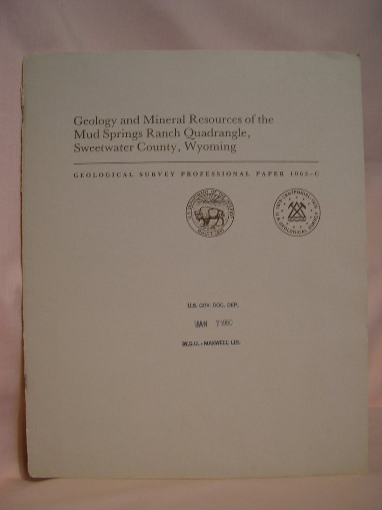 Henry Roehler GEOLOGY AND MINERAL RESOURCES OF THE MUD SPRINGS RANCH QUADRANGLE ...