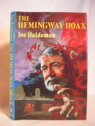 Item #48264 THE HEMINGWAY HOAX. Joe W. Haldeman
