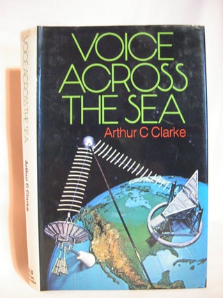 Item #48265 VOICE ACROSS THE SEA. Arthur C. Clarke
