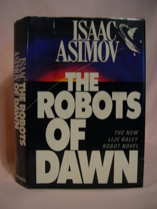 Item #48279 THE ROBOTS OF DAWN. Isaac Asimov