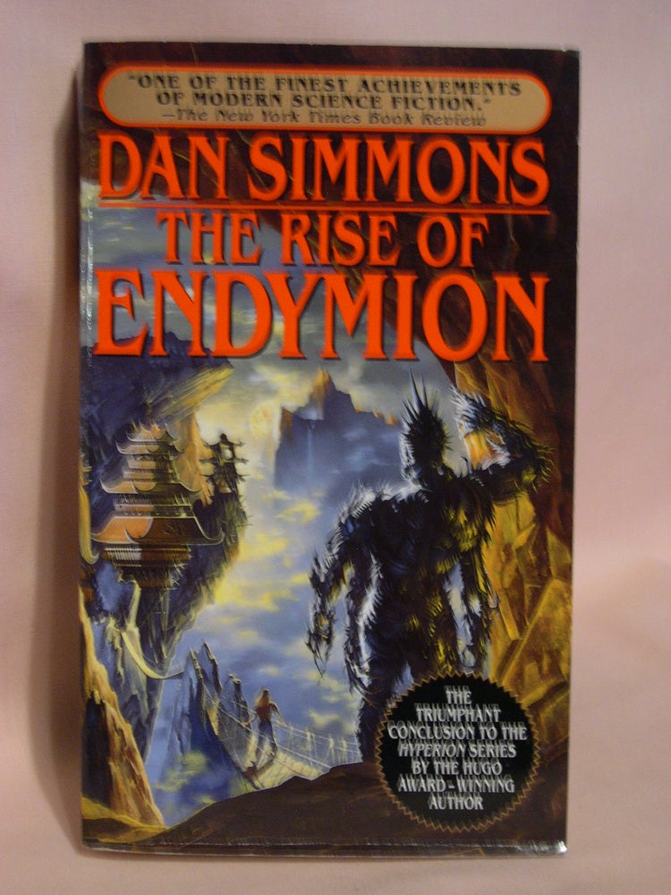 Item #48288 THE RISE OF ENDYMION. Dan Simmons.