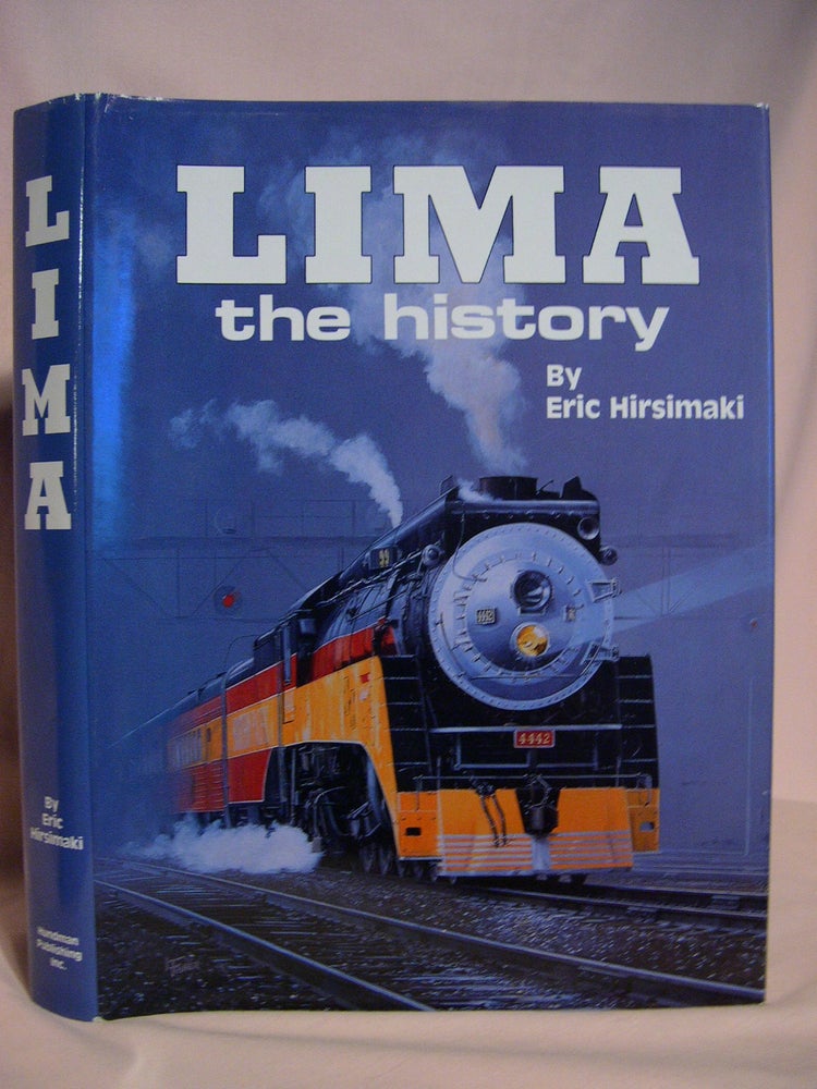 Item #48299 LIMA: THE HISTORY. Eric Hirsimaki.