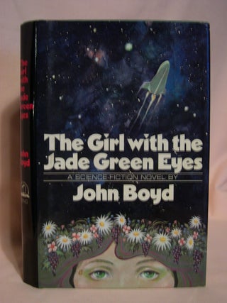 Item #48312 THE GIRL WITH THE JADE GREEN EYES. John Boyd