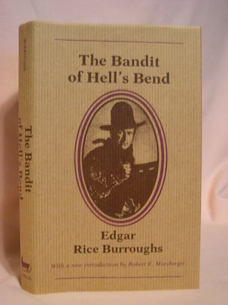 Item #48316 THE BANDIT OF HELL'S BEND. Edgar Rice Burroughs