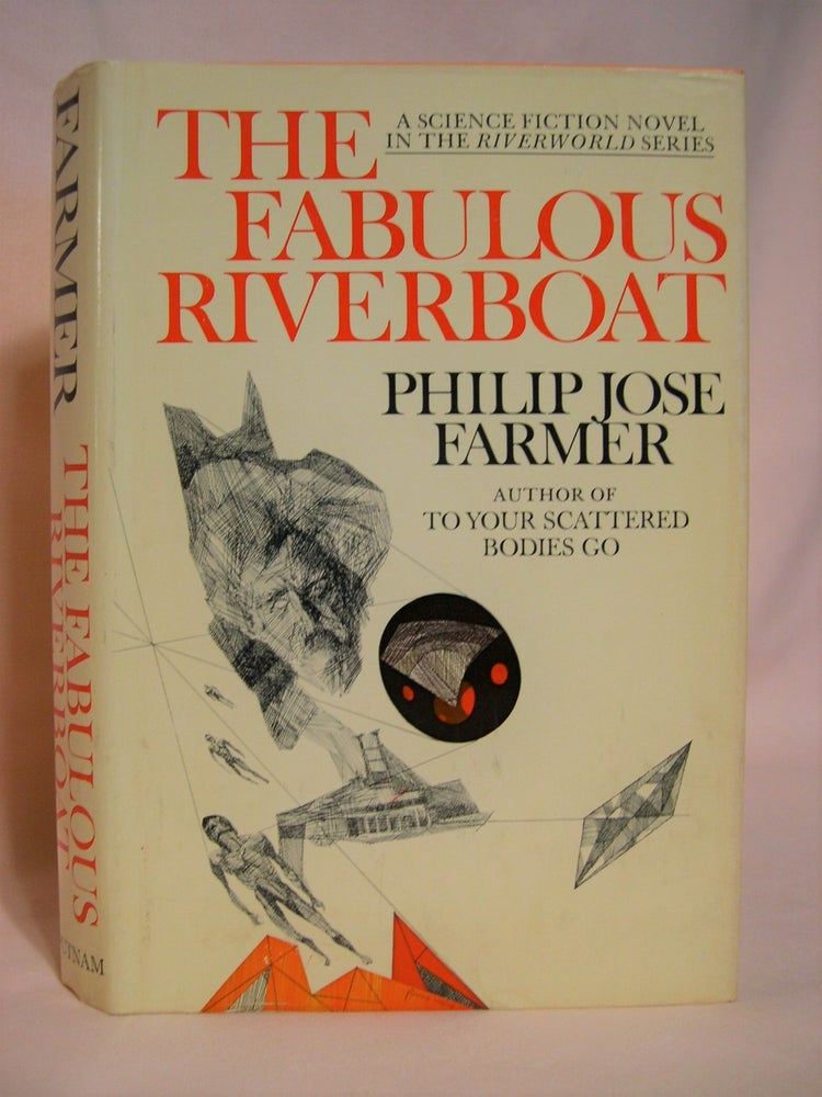 Item #48353 THE FABULOUS RIVERBOAT. Philip José Farmer.