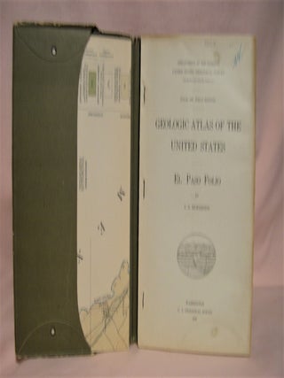 Item #48368 GEOLOGIC ATLAS OF THE UNITED STATES; EL PASO FOLIO, TEXAS; FOLIO 166, FIELD EDITION....