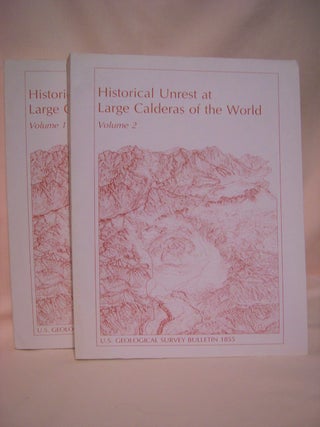 Item #48399 HISTORICAL UNREST AT LARGE CALDERAS OF THE WORLD, VOLUME 1 & 2; GEOLOGICAL SURVEY...