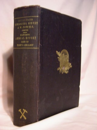 Item #48421 ELEVENTH ANNUAL REPORT OF THE UNITED STATES GEOLOGICAL SURVEY OF THE SECRETARY OF THE...