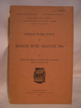 Item #48555 SURFACE WATER SUPPLY OF MISSOURI RIVER DRAINAGE, 1906: GEOLOGICAL SURVEY WATER-SUPPLY...