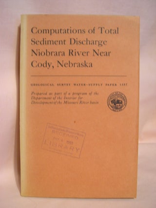 Item #48557 COMPUTATIONS OF TOTAL SEDIMENT DISCHARGE NIOBRARA RIVER NEAR CODY, NEBRASKA:...
