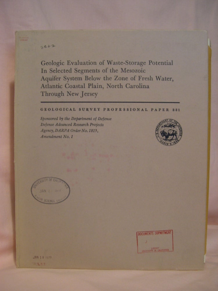 Item #48644 GEOLOGIC EVALUATION OF WASTE-STORAGE POTENTIAL IN SELECTED SEGMENTS OF THE MESOZOIC AQUIFER SYSTEM BELOW THE ZONE OF FRESH WATER, ATLANTIC COASTAL PLAIN, NORTH CAROLINA THROUGH NEW JERSEY; GEOLOGICAL SURVEY PROFESSIONAL PAPER 881. Philip M. Brown, Marjorie S. Reid.