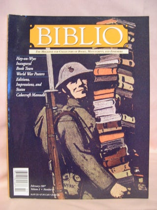 Item #48657 BIBLIO: THE MAGAZINE FOR COLLECTORS OF BOOKS, MANUSCRIPTS, AND EPHEMERA; VOLUME 2 ...