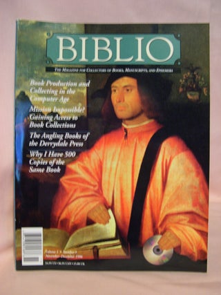 Item #48658 BIBLIO: THE MAGAZINE FOR COLLECTORS OF BOOKS, MANUSCRIPTS, AND EPHEMERA; VOLUME 1 ...