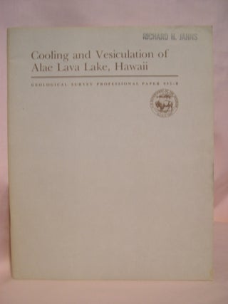 Item #48691 COOLING AND VESICULATION OF ALAE LAVA LAKE, HAWAII; SOLIDIFICATION OF ALAE LAVA LAKE,...