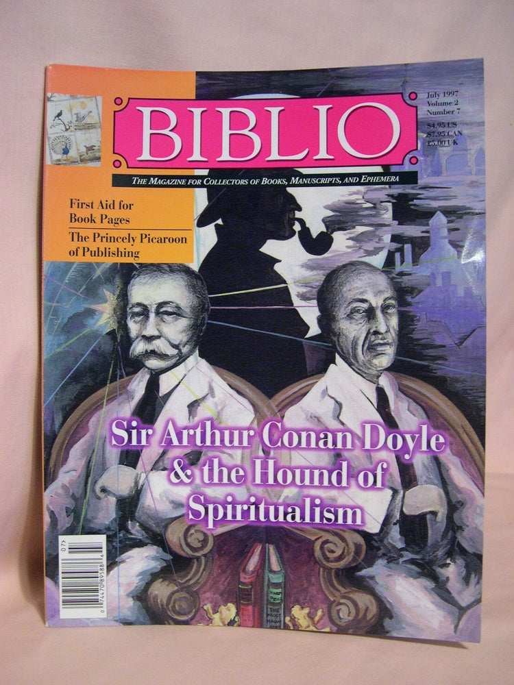Item #48706 BIBLIO: THE MAGAZINE FOR COLLECTORS OF BOOKS, MANUSCRIPTS, AND EPHEMERA; VOLUME 2 NUMBER 7, JULY 1997. Colleen Sell.