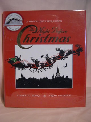 Item #48707 THE NIGHT BEFORE CHRISTMAS: A MAGICAL CUT-PAPER EDITION. Clement C. Moore