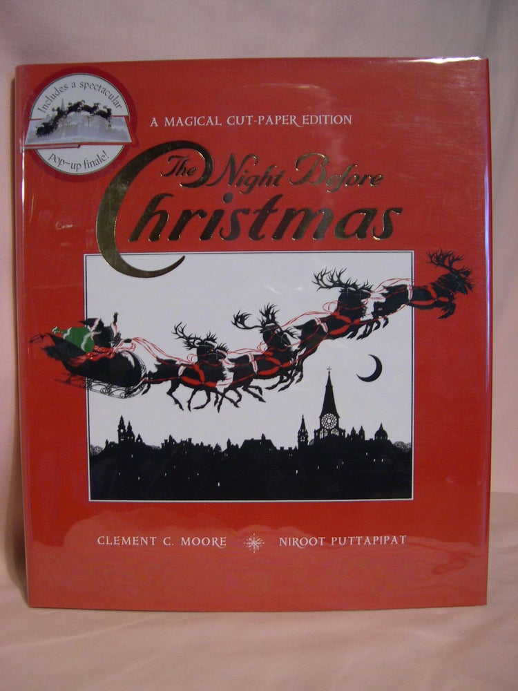 Item #48707 THE NIGHT BEFORE CHRISTMAS: A MAGICAL CUT-PAPER EDITION. Clement C. Moore.