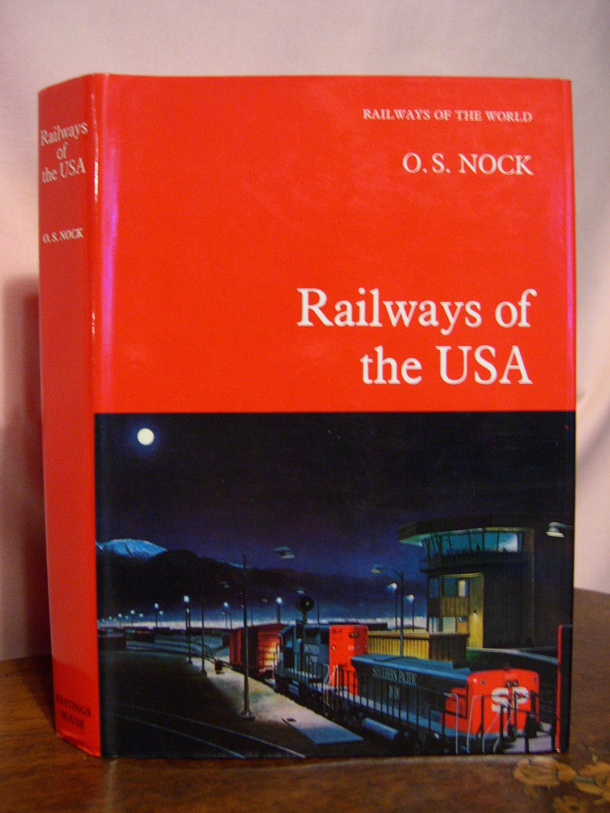 RAILWAYS OF THE U.S.A.; RAILWAYS OF THE WORLD | O. S Nock | First US ...