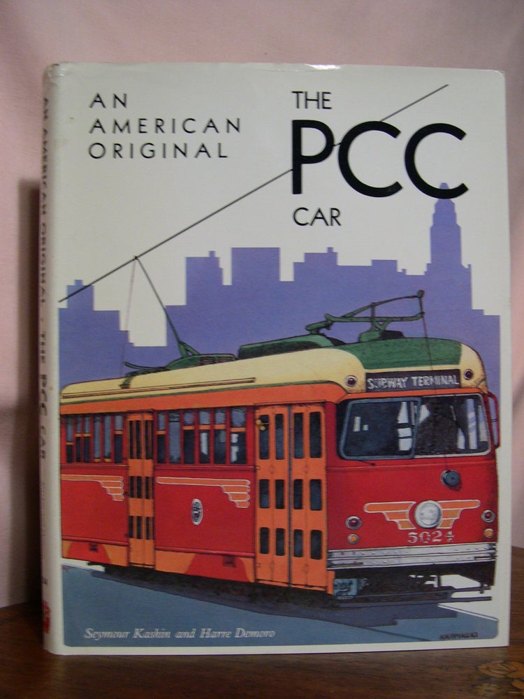 Item #48842 AN AMERICAN ORIGINAL: THE PCC CAR. Seymour Kashin, Harre Demoro.