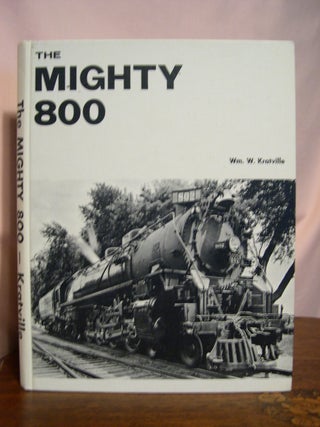 Item #48982 THE MIGHTY 800. William W. Kratville