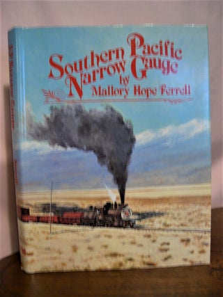 Item #48998 SOUTHERN PACIFIC NARROW GAUGE. Mallory Hope Ferrell