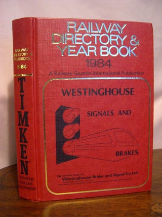 Item #49051 RAILWAY DIRECTORY & YEAR BOOK 1984: A RAILWAY GAZETTE YEARBOOK. Chris Bushell