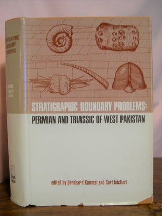 Item #49179 STRATIGRAPHIC BOUNDARY PROBLEMS: PERMIAN AND TRIASSIC OF WEST PAKISTAN. DEPARTMENT OF...