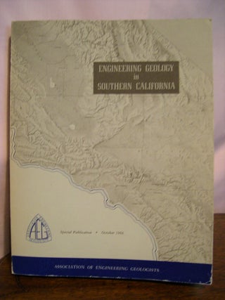 Item #49191 ENGINEERING GEOLOGY IN SOUTHERN CALIFORNIA; SPECIAL PUBLICATION, OCTOBER 1966....