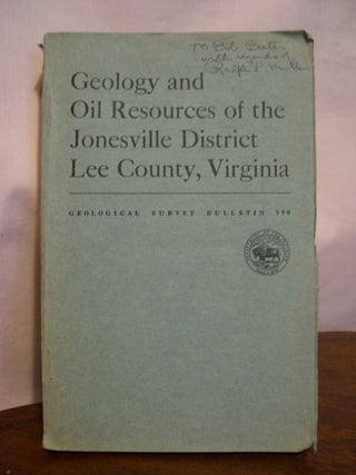 Item #49206 GEOLOGY AND OIL RESOURCES OF THE JONESVILLE DISTRICT, LEE COUNTY, VIRGINIA;...