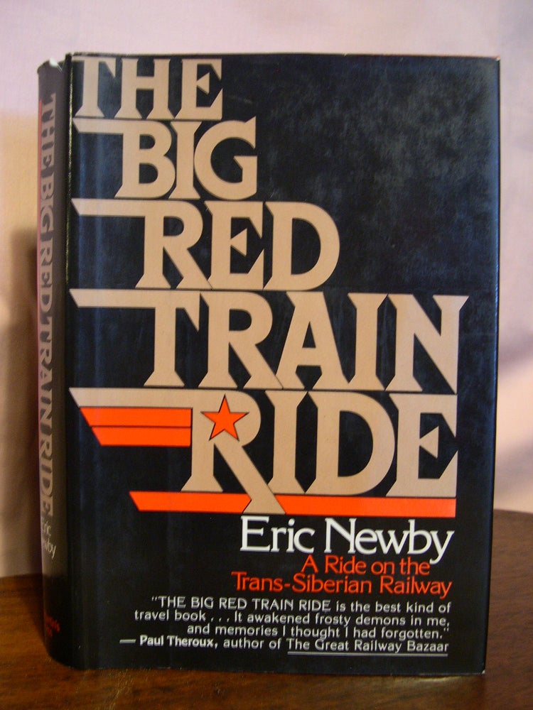 Item #49239 THE BIG RED TRAIN RIDE. Eric Newby.