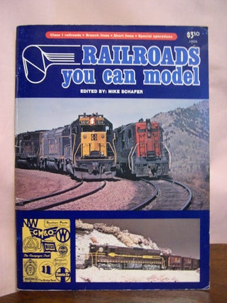 Item #49285 RAILROADS YOU CAN MODEL. Mike Schafer