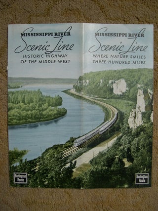Item #49368 MISSISSIPPI RIVER SCENIC LINE, HISTORIC HIGHWAY OF THE MIDDLE WEST, WHERE NATURE...