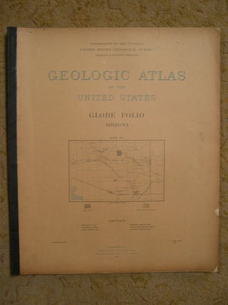 Item #49390 GEOLOGIC ATLAS OF THE UNITED STATES; GLOBE FOLIO, ARIZONA; FOLIO 111. Frederick...