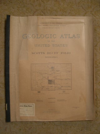 Item #49395 GEOLOGIC ATLAS OF THE UNITED STATES; SCOTTS BLUFF, NEBRASKA FOLIO 88. N. H. Darton