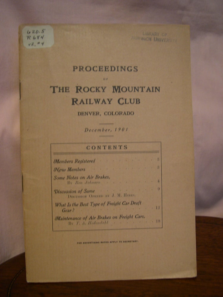 Item #49401 OFFICIAL PROCEEDINGS OF THE ROCKY MOUNTAIN RAILWAY CLUB; DENVER, COLO., DECEMBER, 1901; VOL. 2, NO. 4