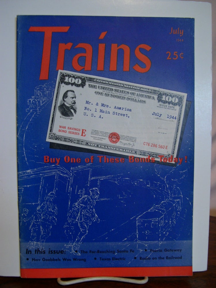 Item #49409 TRAINS; VOL. 4, NO. 9, JULY 1944. A. C. Kalmbach.