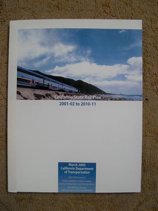Item #49434 CALIFORNIA STATE RAIL PLAN 2001-02 TO 2010-11; MARCH 2002