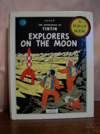 Item #49483 EXPLORERS ON THE MOON: THE ADVENTURES OF TINTIN. Herge