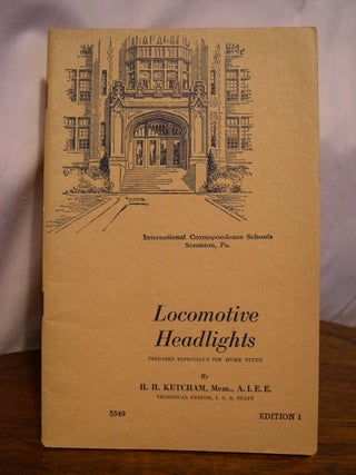 Item #49488 LOCOMOTIVE HEADLIGHTS, SERIAL 5549, EDITION 1. H. H. Ketcham