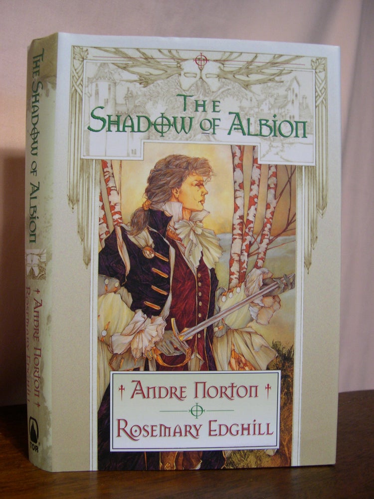 Item #49553 THE SHADOW OF ALBION. CAROLUS REX: BOOK I. Andre Norton, Rosemary Edghill.