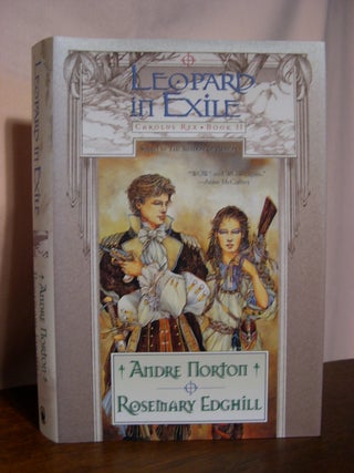 Item #49554 LEOPARD IN EXILE. CAROLUS REX: BOOK II. Andre Norton, Rosemary Edghill