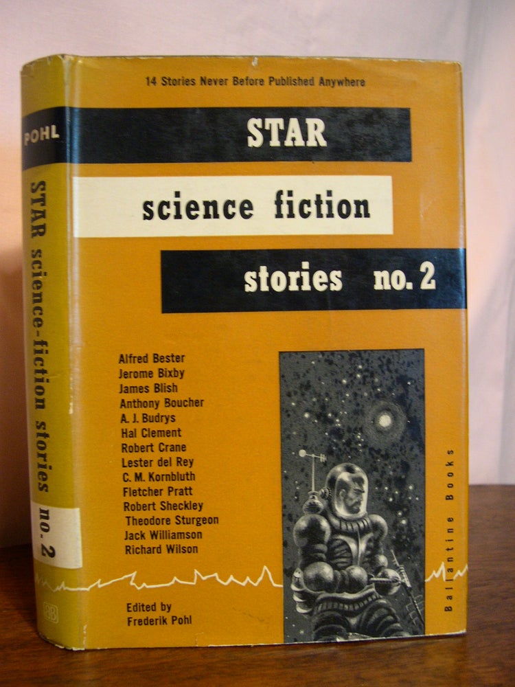 Item #49593 STAR SCIENCE FICTION STORIES NO. 2. Frederik Pohl.