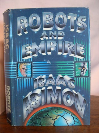 Item #49604 ROBOTS AND EMPIRE. Isaac Asimov