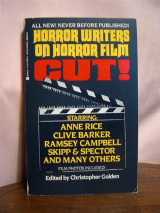 Item #49705 HORROR WRITERS ON HORROR FILM: CUT! Christopher Golden