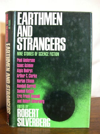 Item #49746 EARTHMEN AND STRANGERS; NINE STORIES OF SCIENCE FICTION. Robert Silverberg