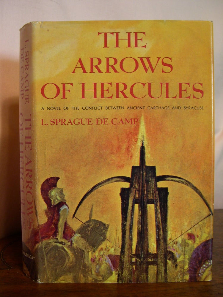 Item #49786 THE ARROWS OF HERCULES. L. Sprague de Camp.