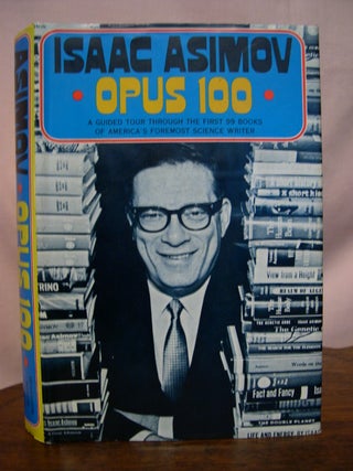 Item #49874 OPUS 100. Isaac Asimov