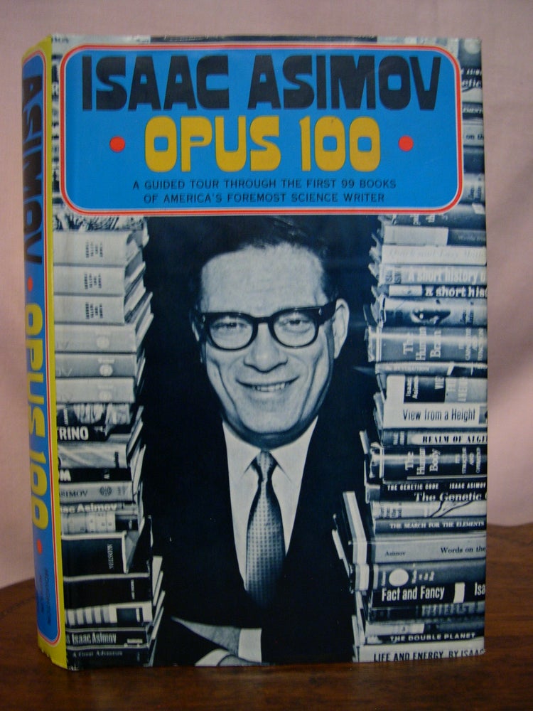 Item #49874 OPUS 100. Isaac Asimov.
