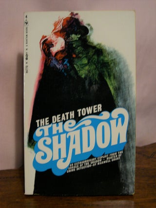 Item #49901 THE DEATH TOWER: THE SHADOW #6. Maxwell Grant